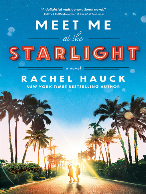 Title details for Meet Me at the Starlight by Rachel Hauck - Available